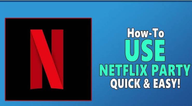 How to Use Netflix Party